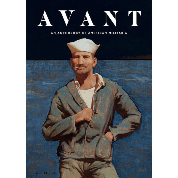 Avant Magazine - An Anthology of American Militaria