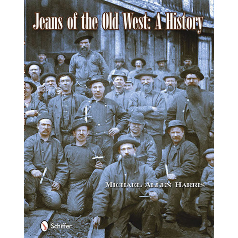 Jeans of the Old West - Michael Harris